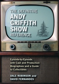 Enlarge image Cover: The Definitive Andy Griffith Show Reference - McFarland & Co Inc
