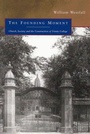 Cover: The Founding Moment - McGill-Queen's University Press