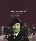 Cover: A Nurse in the Belfast Blitz - Northern Ireland War Memorial