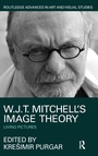 Cover: W.J.T. Mitchell's Image Theory - Routledge