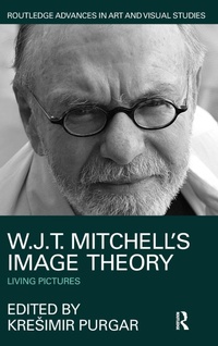 Enlarge image Cover: W.J.T. Mitchell's Image Theory - Routledge
