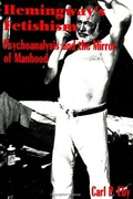 Cover: Hemingway's Fetishism - State University of New York Press