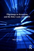 Cover: Pilgrimage to Jerusalem and the Holy Land, 1187-1291 - Routledge