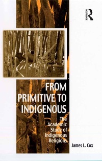Enlarge image Cover: From Primitive to Indigenous - Routledge