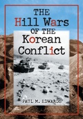 Cover: The Hill Wars of the Korean Conflict - McFarland & Co Inc