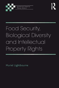 Abbildung von: Food Security, Biological Diversity and Intellectual Property Rights - Routledge