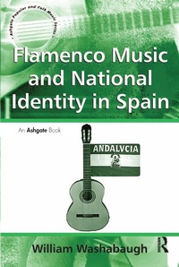 Abbildung von: Flamenco Music and National Identity in Spain - Routledge
