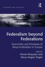Cover: Federalism beyond Federations - Routledge