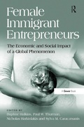 Cover: Female Immigrant Entrepreneurs - Gower Publishing Ltd