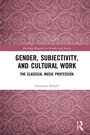 Cover: Gender, Subjectivity, and Cultural Work - Routledge