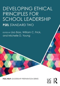 Enlarge image Cover: Developing Ethical Principles for School Leadership - Routledge
