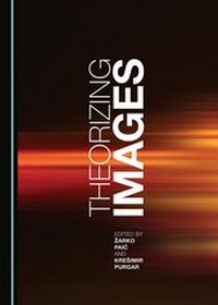 Enlarge image Cover: Theorizing Images - Cambridge Scholars Publishing