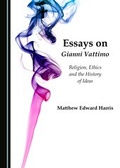 Cover: Essays on Gianni Vattimo - Cambridge Scholars Publishing