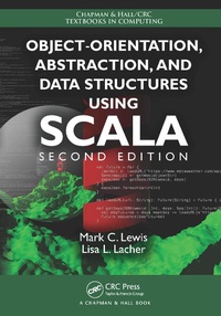 Abbildung von: Object-Orientation, Abstraction, and Data Structures Using Scala - Chapman & Hall/CRC