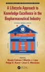 Cover: A Lifecycle Approach to Knowledge Excellence in the Biopharmaceutical Industry - CRC Press