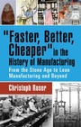 Bild: Faster, Better, Cheaper in the History of Manufacturing - Productivity Press