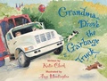 Cover: Grandma Drove the Garbage Truck - Simon + Schuster LLC