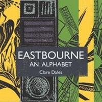 Abbildung von: Eastbourne - An Alphabet - Clare Dales