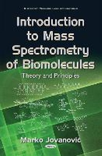 Abbildung von: Introduction to Mass Spectrometry of Biomolecules - Nova Science Publishers Inc