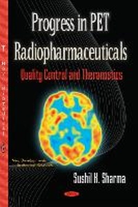 Enlarge image Cover: Progress in PET Radiopharmaceuticals - Nova Science Publishers Inc