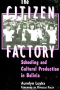 Cover: The Citizen Factory - State University of New York Press