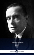 Cover: Delphi Complete Works of Saki (Illustrated) - Delphi Classics