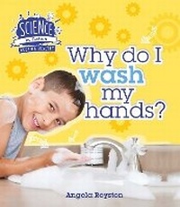 Enlarge image Cover: Keeping Healthy: Why Do I Wash My Hands? - Words & Pictures