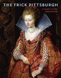 Enlarge image Cover: The Frick Pittsburgh - Scala Arts & Heritage Publishers Ltd