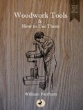 Cover: Woodwork Tools and How to Use Them 2016 - RHE Media Limited