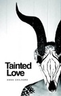 Cover: Tainted Love - Bluemoose Books Ltd