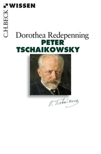 Abbildung von: Peter Tschaikowsky - C.H.BECK