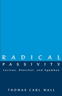 Cover: Radical Passivity - State University of New York Press