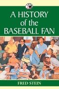 Cover: A History of the Baseball Fan - McFarland & Co Inc