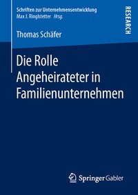 Abbildung von: Die Rolle Angeheirateter in Familienunternehmen - Springer Gabler