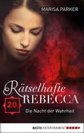 Cover: R&auml;tselhafte Rebecca 20 - Bastei L&uuml;bbe