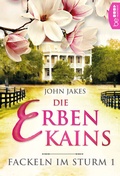 Cover: Die Erben Kains | Fackeln im Sturm - Band 1 - beHEARTBEAT