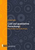 Cover: Lust auf qualitative Forschung - Texte zur Systemischen Organisationsforschung