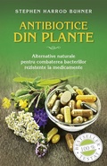 Cover: Antibiotice din plante. Alternative naturale pentru combaterea bacteriilor rezistente la medicamente - Litera Media Group