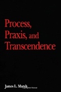 Cover: Process, Praxis, and Transcendence - State University of New York Press