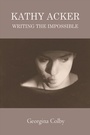 Cover: Kathy Acker - Edinburgh University Press