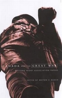 Enlarge image Cover: Canada and the Great War - McGill-Queen's University Press