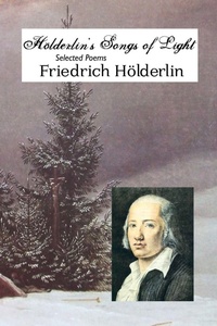 Enlarge image Cover: Holderlin's Songs of Light - Crescent Moon Publishing