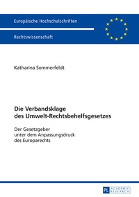 Bild: Die Verbandsklage des Umwelt-Rechtsbehelfsgesetzes - Peter Lang Verlag