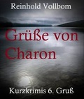 Cover: Gr&uuml;&szlig;e von Charon - neobooks