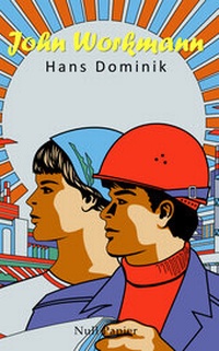 Enlarge image Cover: John Workmann - Null Papier Verlag