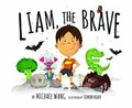 Cover: Liam, the Brave - Marshall Cavendish International (Asia) Pte Ltd