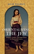 Cover: Orientalizing the Jew - Indiana University Press