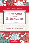 Cover: Building Your Strengths - HarperChristian Resources