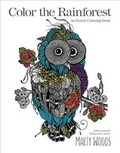 Cover: Color the Rainforest - Harlequin Adult Colouring Books