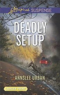 Enlarge image Cover: Deadly Setup - Love Inspired Suspense Larger Print